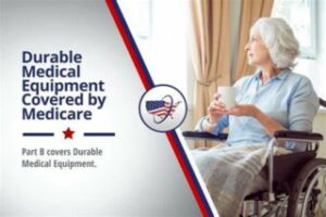 Medicare Durable Medical Equipment is a must know topic for people enrolled in Medicare.